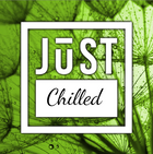 JUST Chilled